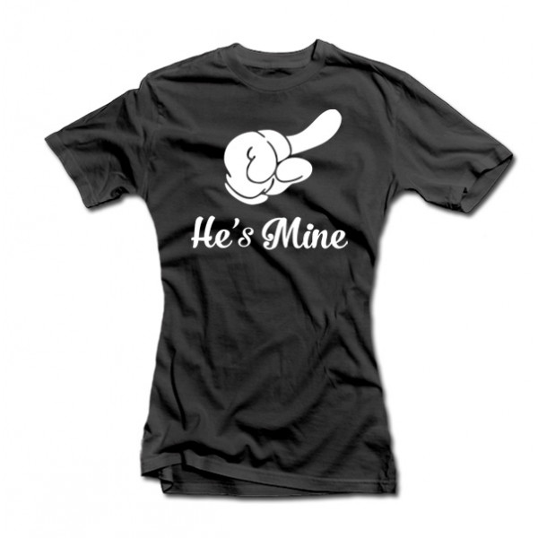 Dámske tričká "He's mine"