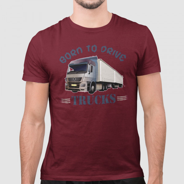 Tričko "Born to drive trucks"
