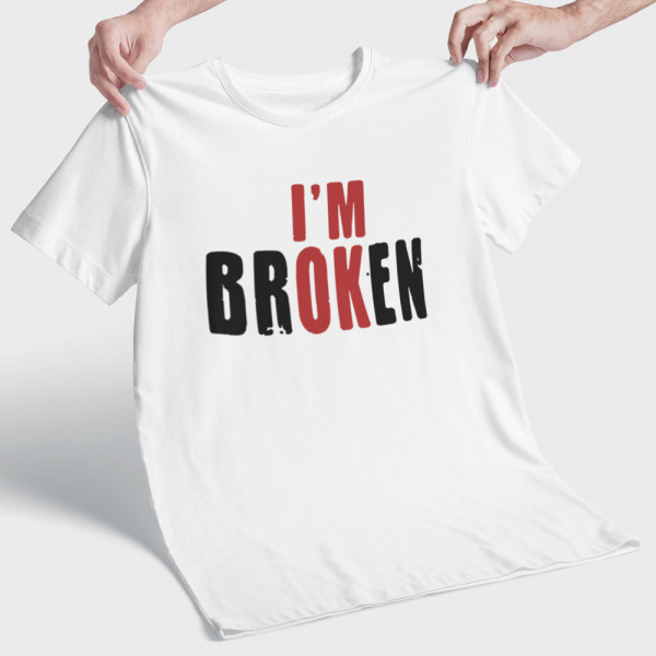 Tričká "I'm broken"
