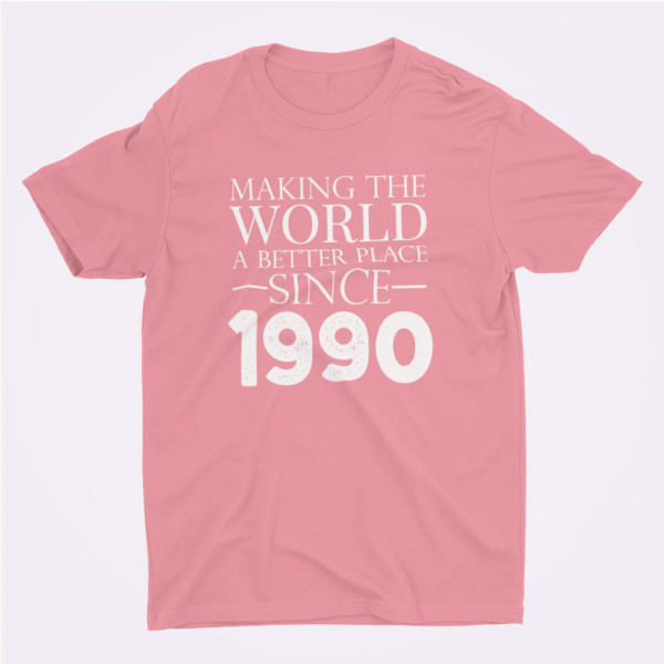 Tričko "Making the world a better place since" su pasirinkta data