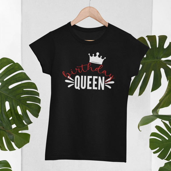 Dámske tričká "Birthday queen"