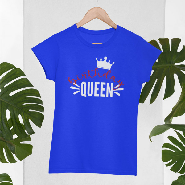 Dámske tričká "Birthday queen"