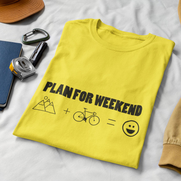 Tričká "Plan for weekend"