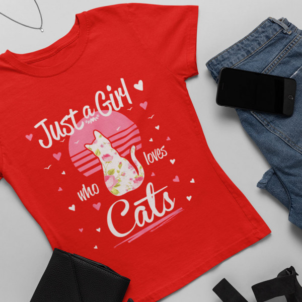 Dámske tričká "Just a girl who loves cats"