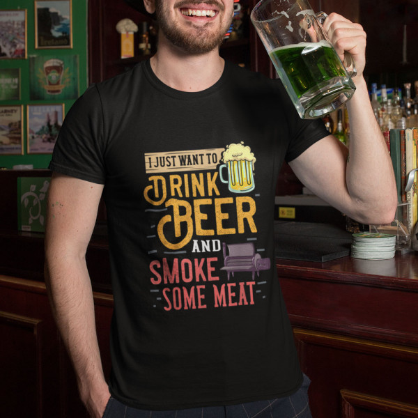 Tričko "I just want to drink beer" Tričko "I just want to drink beer"