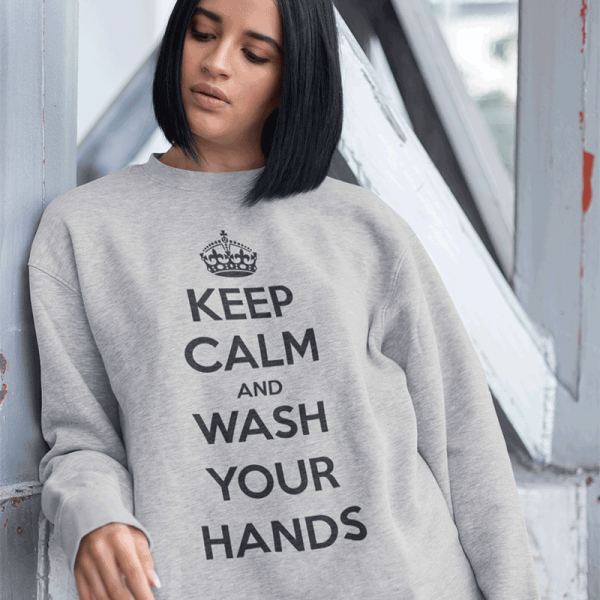 Mikina "Keep Calm Wash Your Hands" (bez kapucne) Mikina "Keep Calm Wash Your Hands" (bez kapucne)