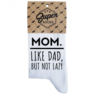 Dámske ponožky „Mom.Like dad,but not lazy“