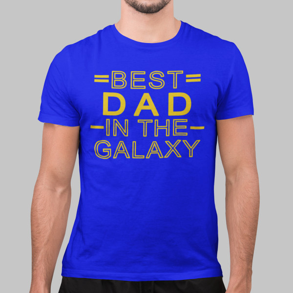 Tričká "Best dad in the galaxy"