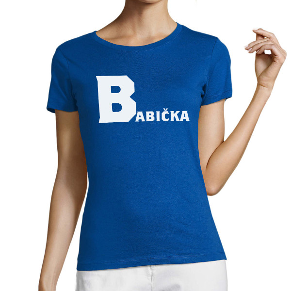 Dámske tričká "Babička"