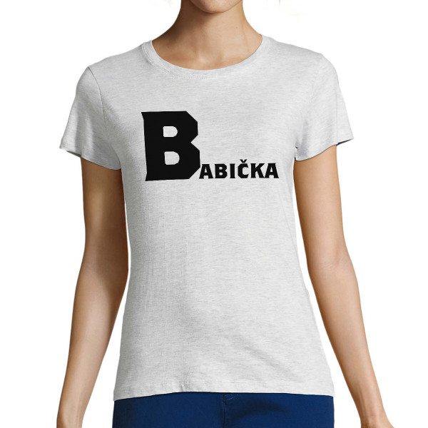Dámske tričká "Babička"