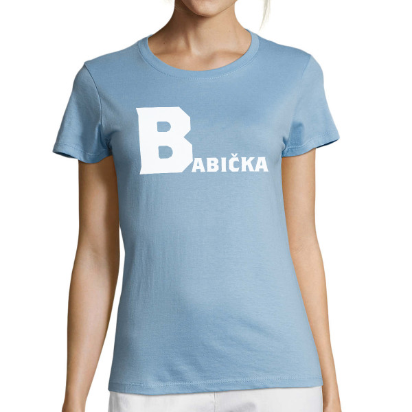 Dámske tričká "Babička"
