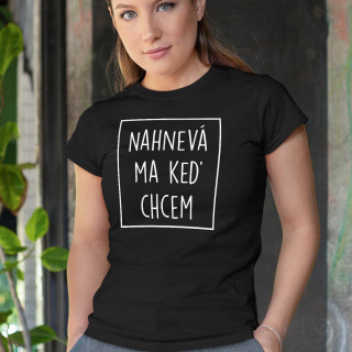 Dámske Tričko "Nahnevaná"