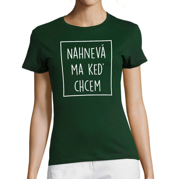 Dámske Tričko "Nahnevaná"