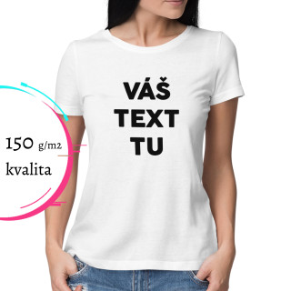 Dámske tričko s vlastným textom