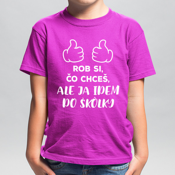 Detské tričko "Chodím do škôlky"