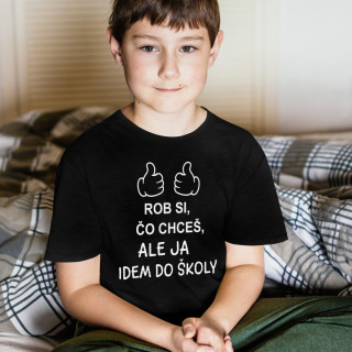 Detské tričko "Idem do školy"