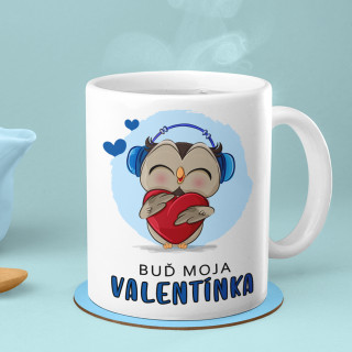 Hrnček "Buď mojou Valentínkou"