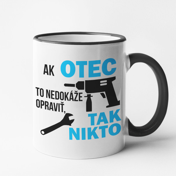 Hrnček "Iba OTEC to vie opraviť"