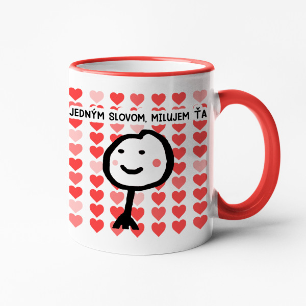 Hrnček "Jedným slovom – ľúbim ťa"