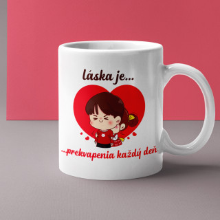 Hrnček "Láska je – prekvapenia každý deň" Hrnček "Láska je – prekvapenia každý deň"