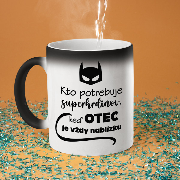 Hrnček "Na čo superhrdinovia, keď máme OCKA"