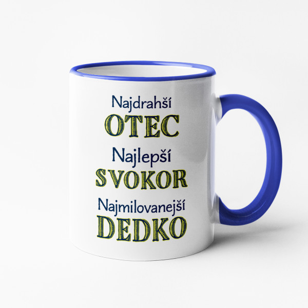 Hrnček "Otec. Svokor. Dedko" Hrnček "Otec. Svokor. Dedko"
