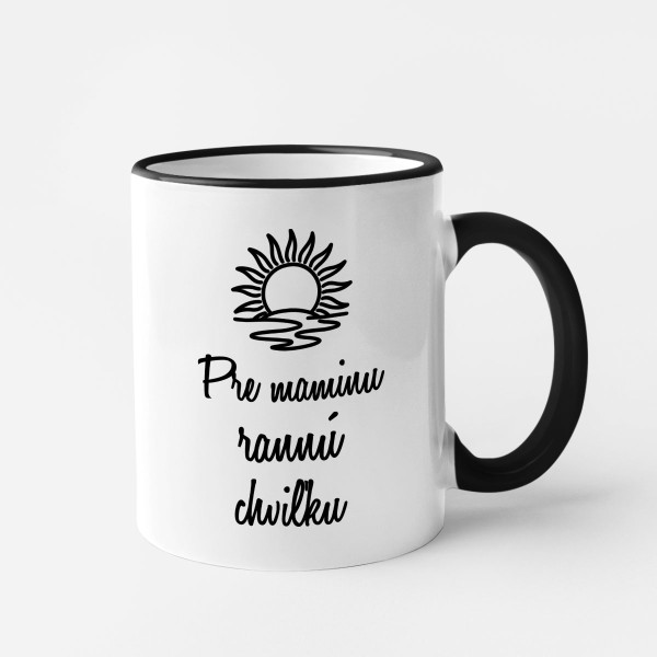 Hrnček "Pre maminu rannú chvíľku"