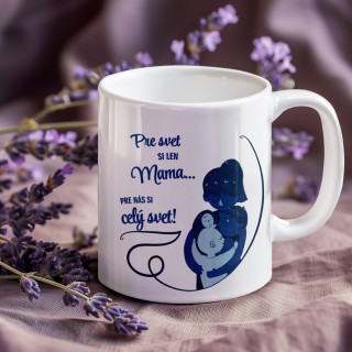 Hrnček "PRE NÁS SI CELÝ SVET!"