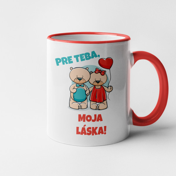 Hrnček "Pre teba, moja láska"