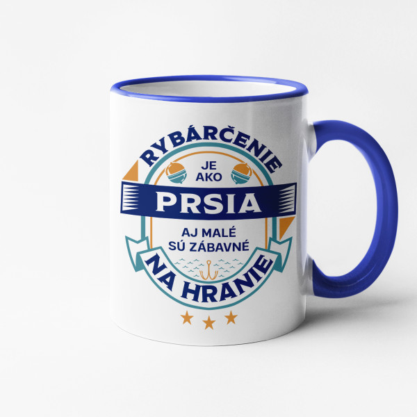 Hrnček "Rybárčenie je ako prsia" Hrnček "Rybárčenie je ako prsia"