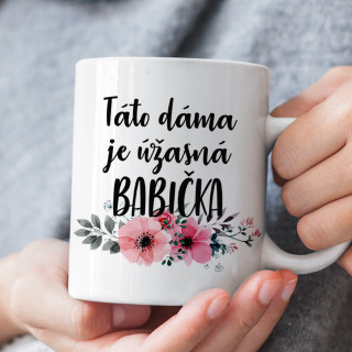 Hrnček "Táto dáma je úžasná babka"