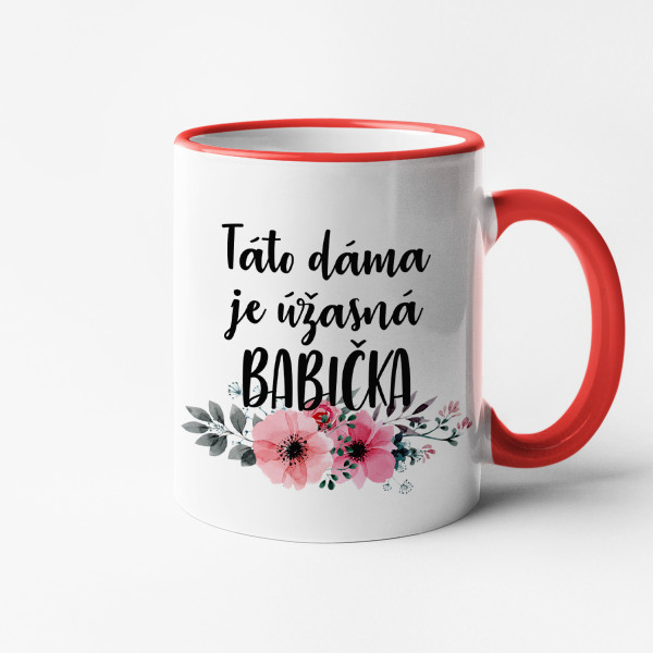 Hrnček "Táto dáma je úžasná babka" Hrnček "Táto dáma je úžasná babka"