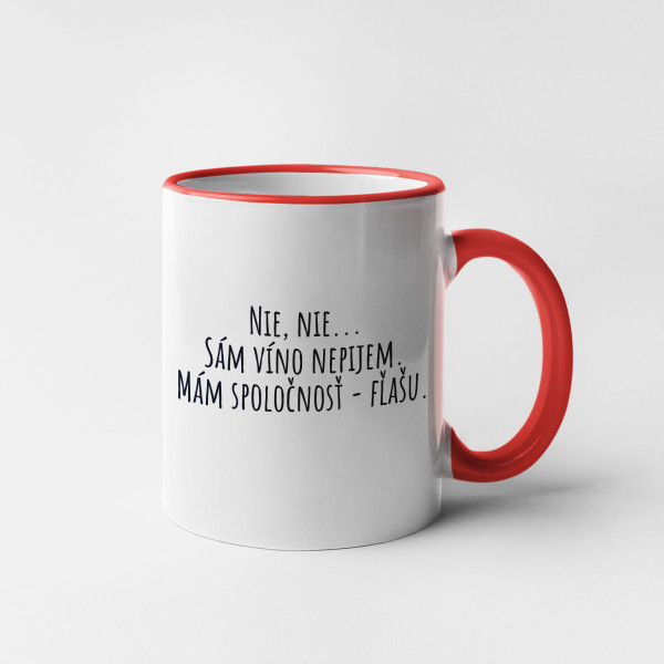 Hrnček "Víno nepijem sama" Hrnček "Víno nepijem sama"