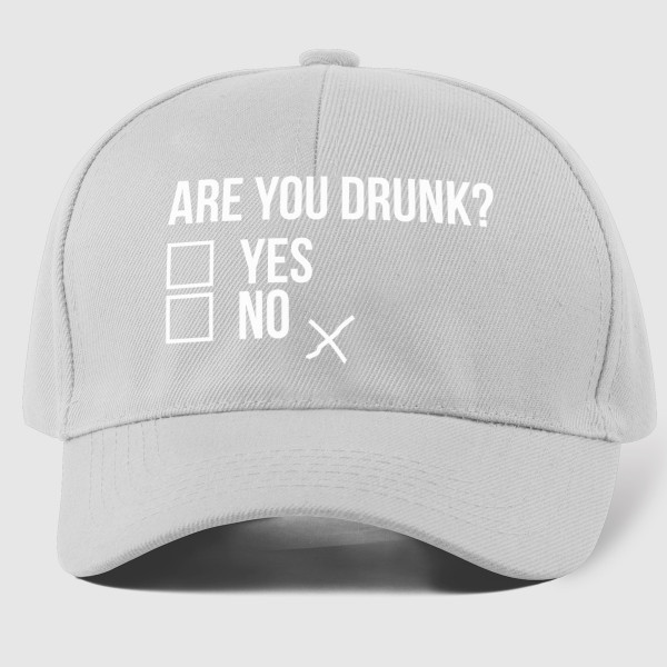 Čiapka "Are you drunk?"