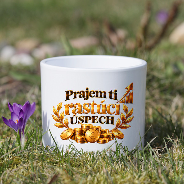 Keramický kvetináč "Prajem ti rastúci úspech"