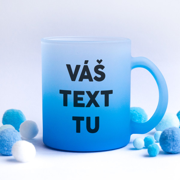 Matný sklenený hrnček s vami vybraným textom Matný sklenený hrnček s vami vybraným textom