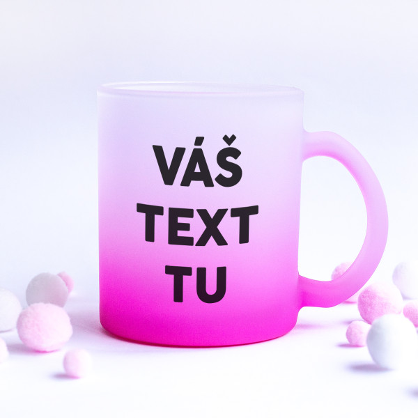 Matný sklenený hrnček s vami vybraným textom Matný sklenený hrnček s vami vybraným textom