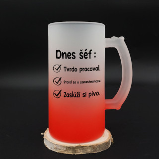 Pivný pohár "Dnes šéf..."