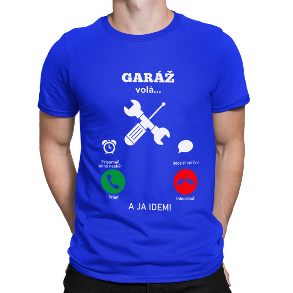 Tričká "Garáž volá"