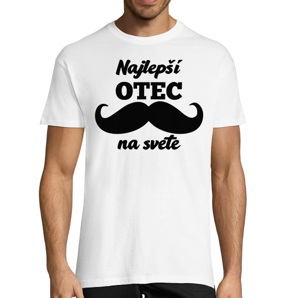Tričká "Najlepší otec na svete"