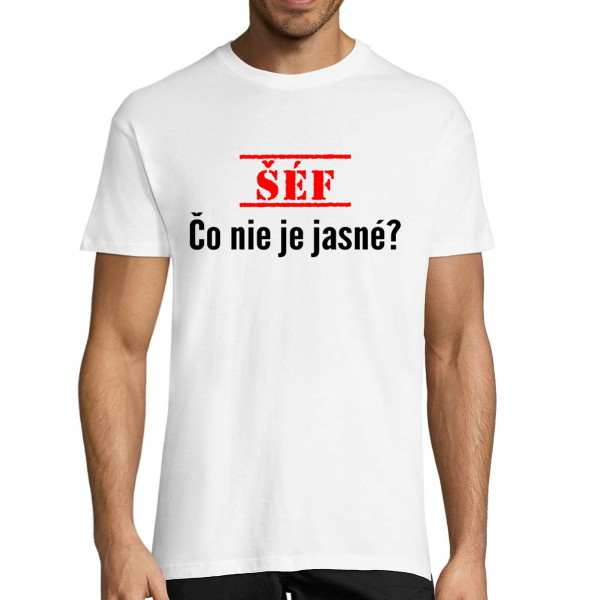 Tričko "Čo nie je jasné"