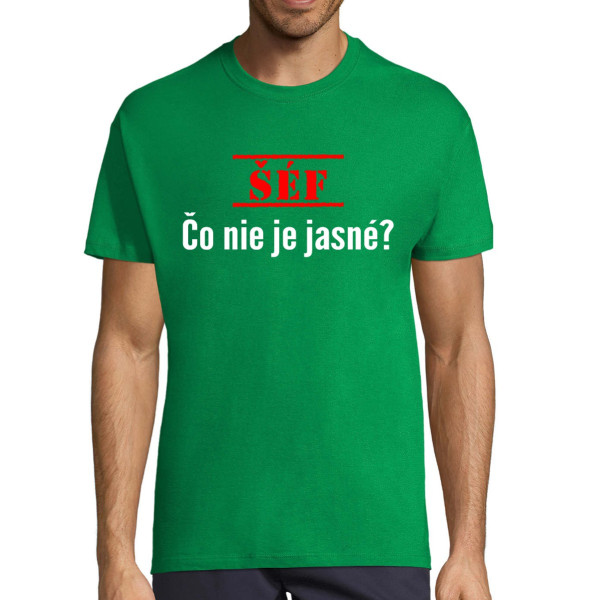 Tričko "Čo nie je jasné"