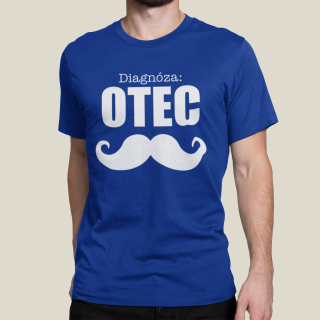 Tričko "Diagnóza: otec" Tričko "Diagnóza: otec"