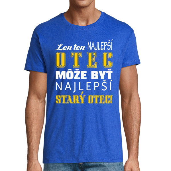 Tričko "Dobrý otec – skvelý dedko"