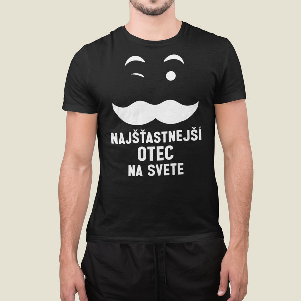 Tričko "Najšťastnejší otec na svete"