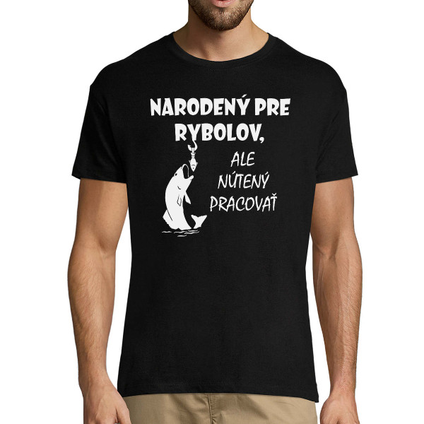 Tričko "Narodený k rybačke"