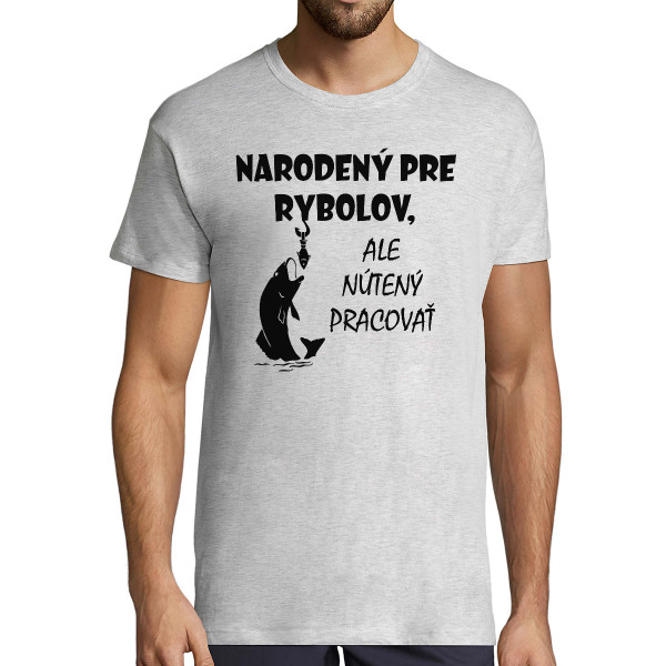 Tričko "Narodený k rybačke"