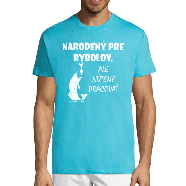 Tričko "Narodený k rybačke"