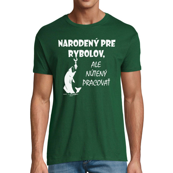 Tričko "Narodený k rybačke"