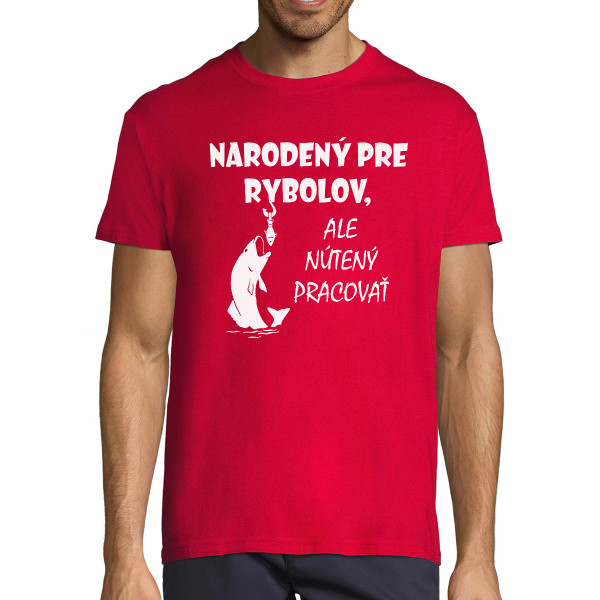 Tričko "Narodený k rybačke"
